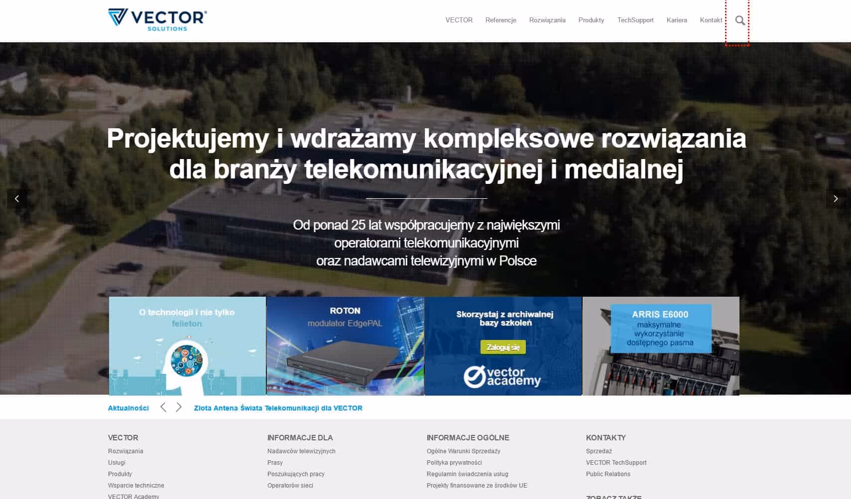 Vector Solutions to firma uznawana w Polsce i w całej Europie za pioniera w branży technologicznej, która zmienia oblicze nowoczesnej komunikacji. Szerokie p...